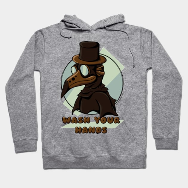 Plague Doctor Says Wash Your Hands Hoodie by JadedOddity